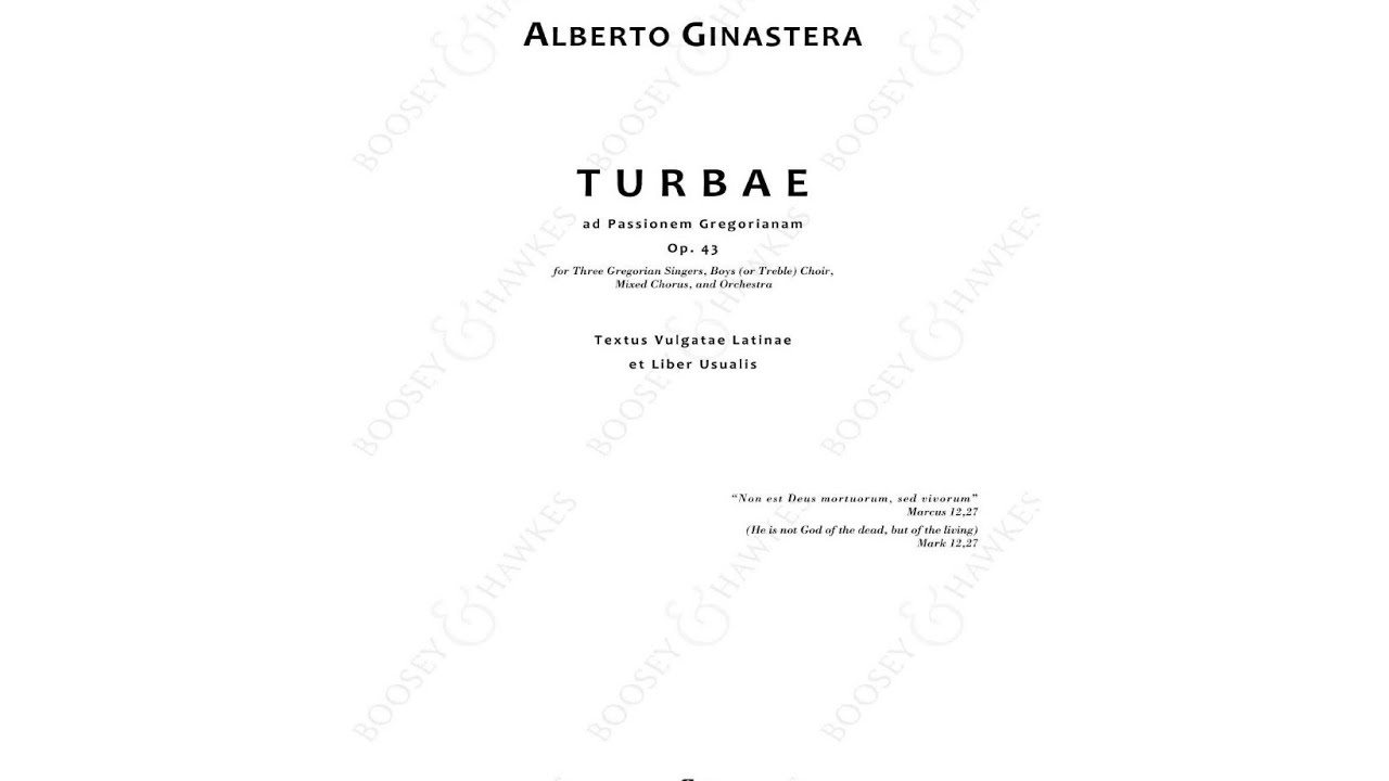 A. Ginastera: Turbae ad Passionem Gregorianam, Op.43 [Score + Audio]