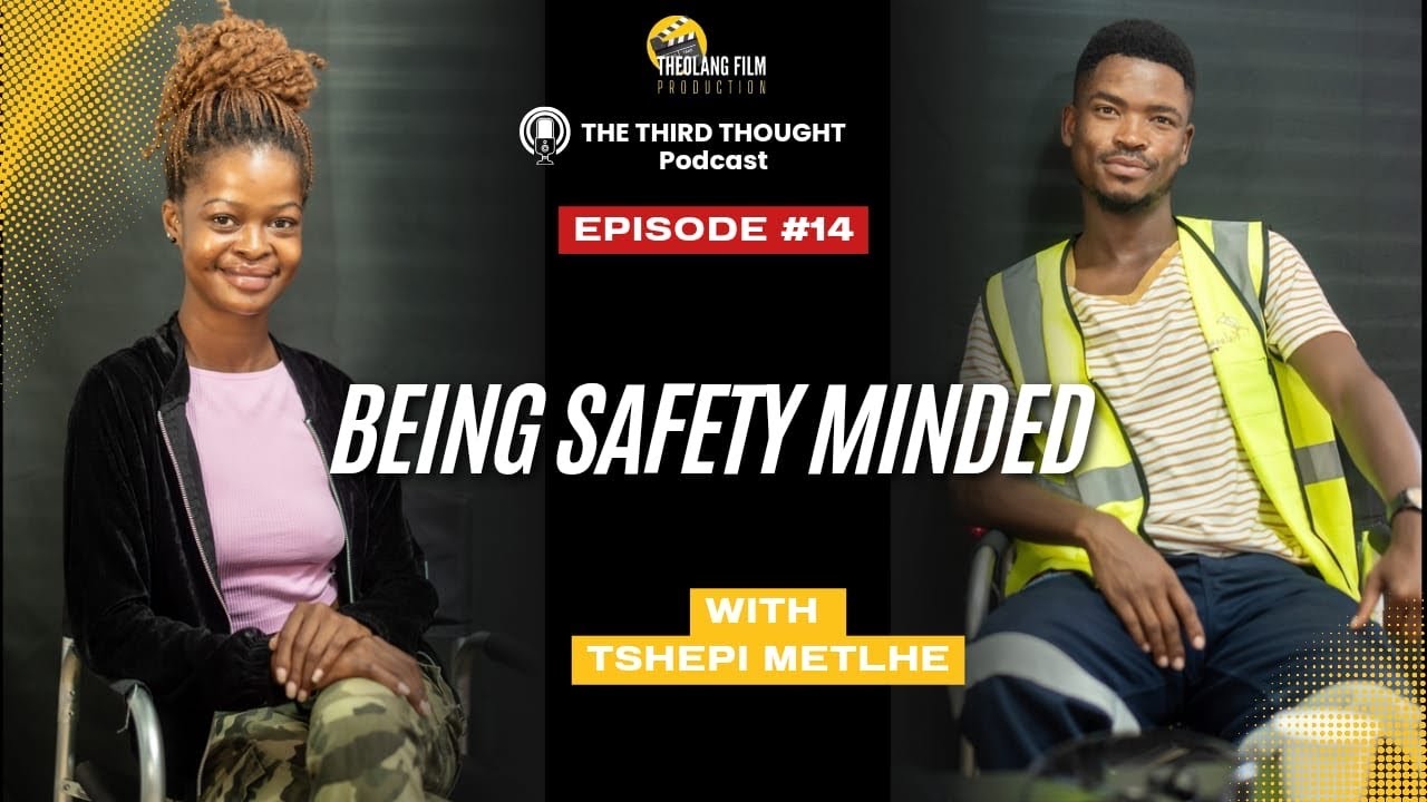 Being Safety Minded with Tshepi Metlhe 