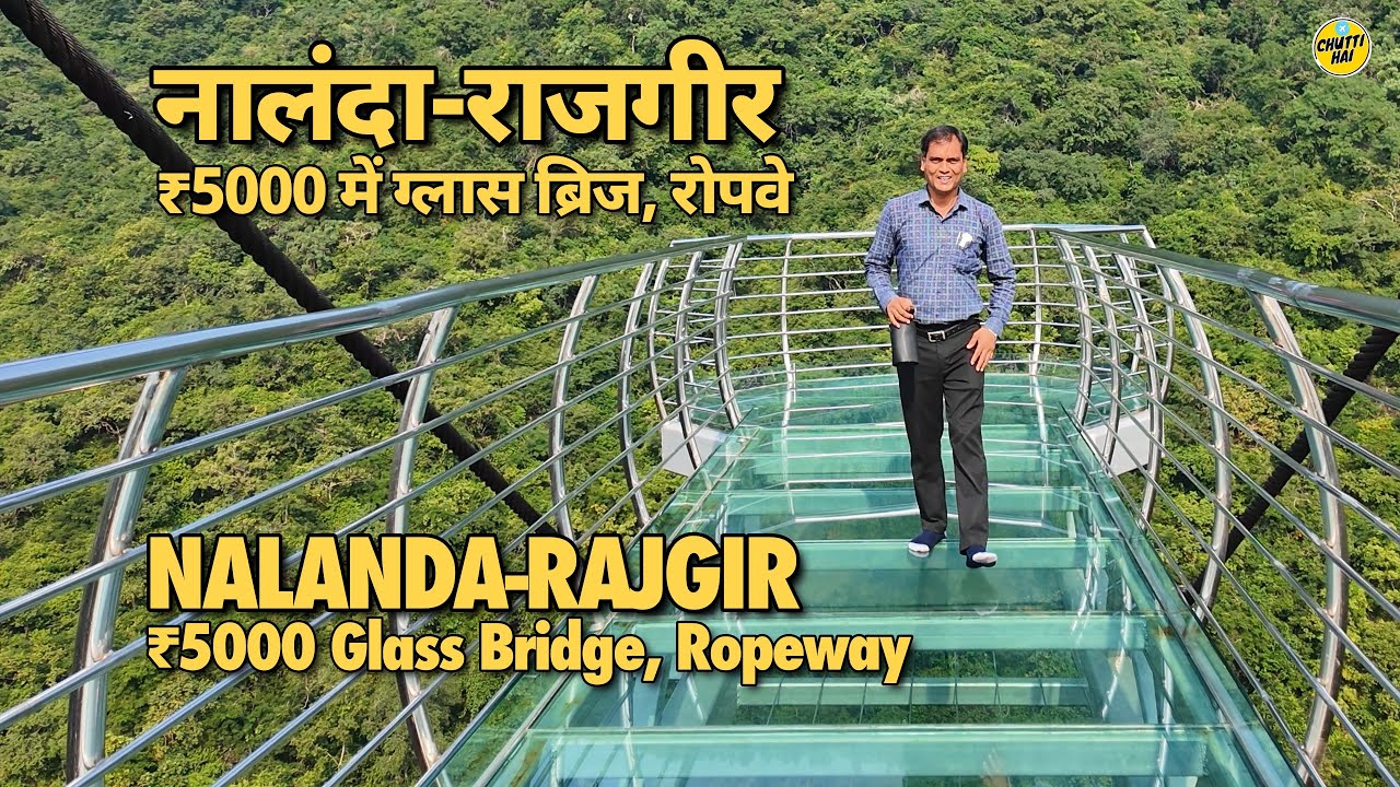 ₹5000 Nalanda–Rajgir 3-Day Tour | Glass Bridge, Ropeway & Budget Guide