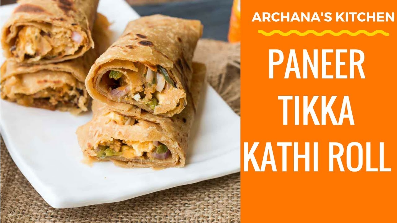 Paneer Tikka Kathi Roll Recipe - Street Food Snacks by Archana's Kitchen