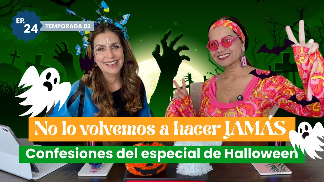 Episodio 24, T2: HORRORES de VIDA que NO VOLVERÍAMOS a COMETER | Especial Halloween | Entre Tocayas