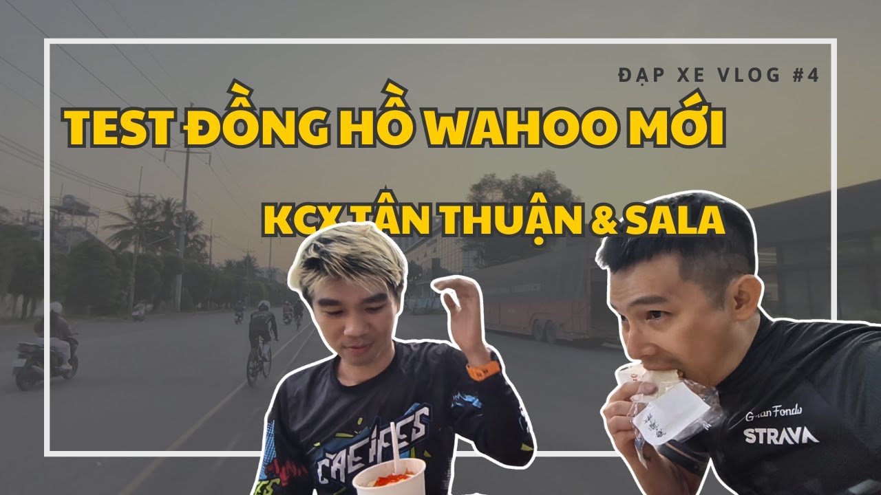 Đạp xe vlog #4: Test đồng hồ xe đạp mới Wahoo Elemnt ACE.