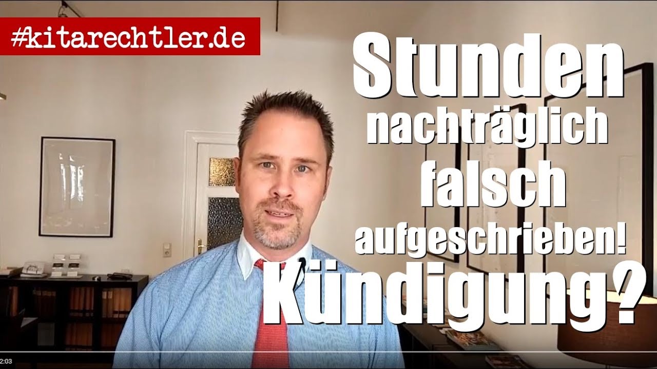 Kitarecht Folge 371 - Stunden nachtr&auml;glich falsch aufgeschrieben! K&uuml;ndigung denkbar?