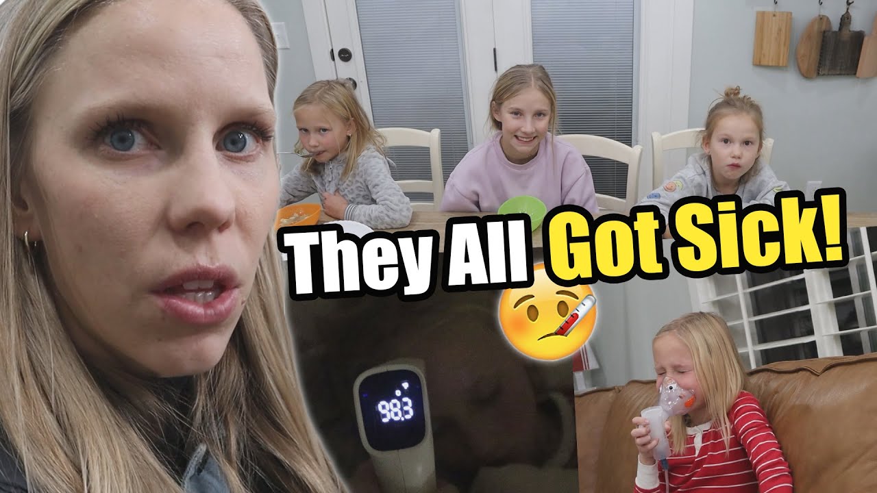 They are all sick now.