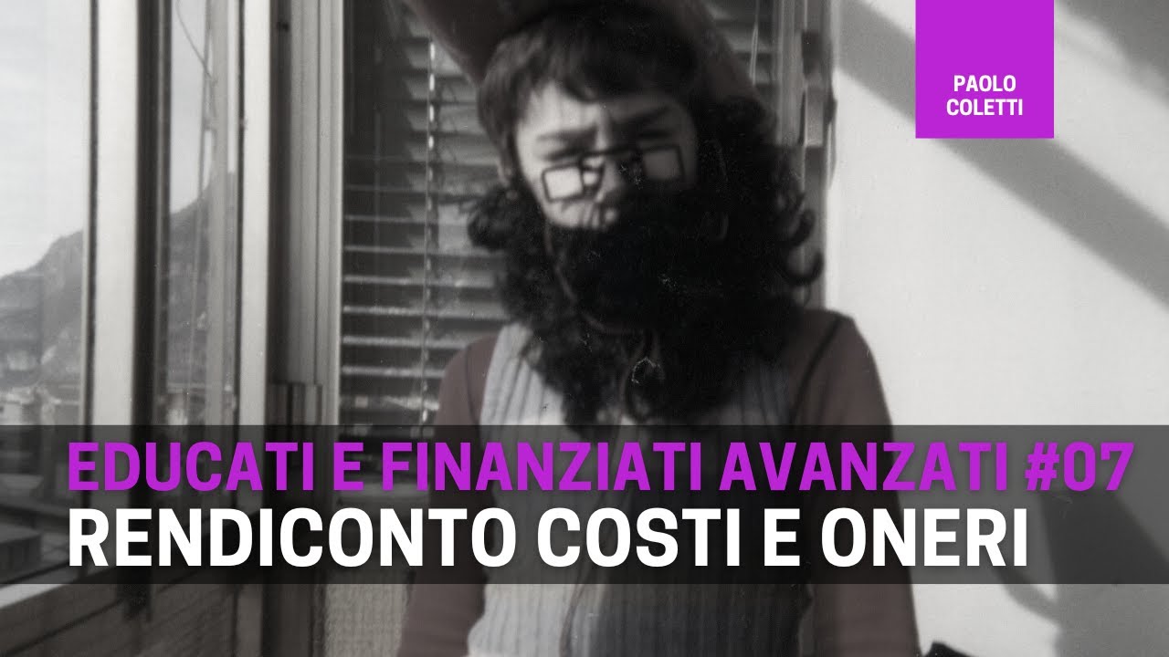 Educati e Finanziati Avanzati 07: rendicontazione obbligatoria dei costi occulti