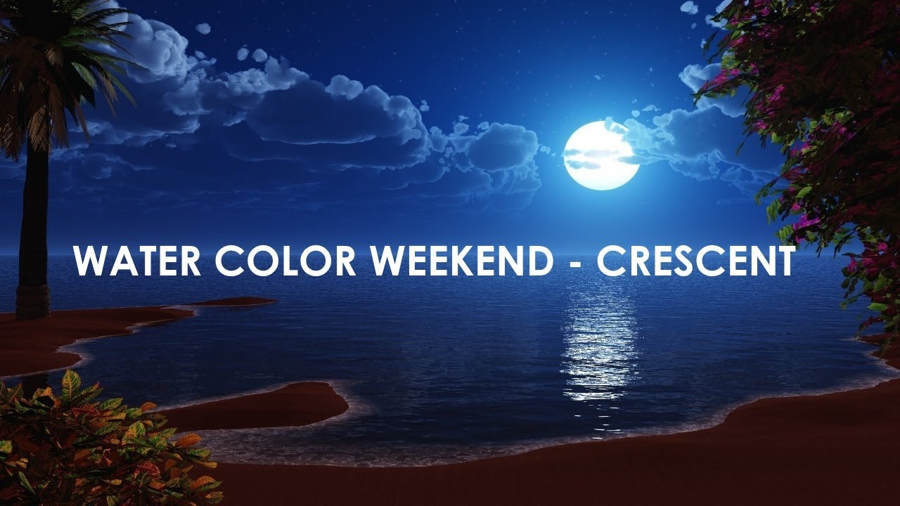 Water Color Weekend - Crescent