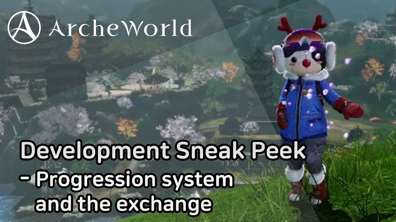 [ArcheWorld] Development Sneak Peek: Progression system and the Exchange