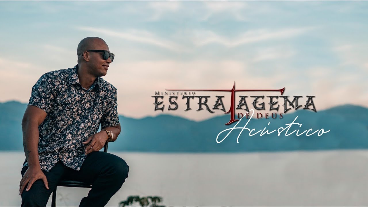 Estratagema de Deus (Acústico) - ELA É BÊNÇÃO
