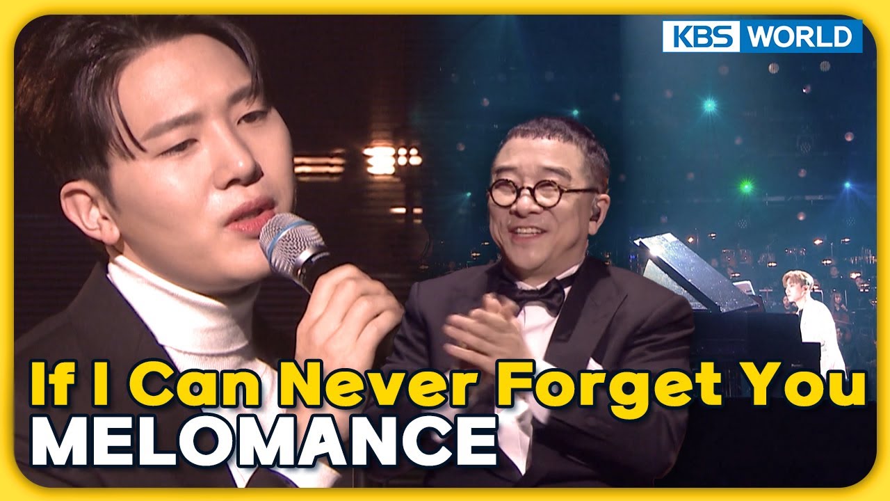 If I Can Never Forget You - MELOMANCE [Immortal Songs 2] | KBS WORLD TV 240121