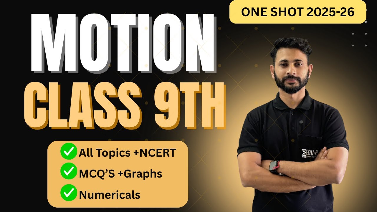Motion Class 9 Science One Shot | Notes + Formulas + Numericals