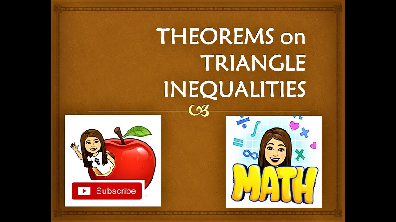 Theorems on Triangle Inequalities l MATH Tutorials