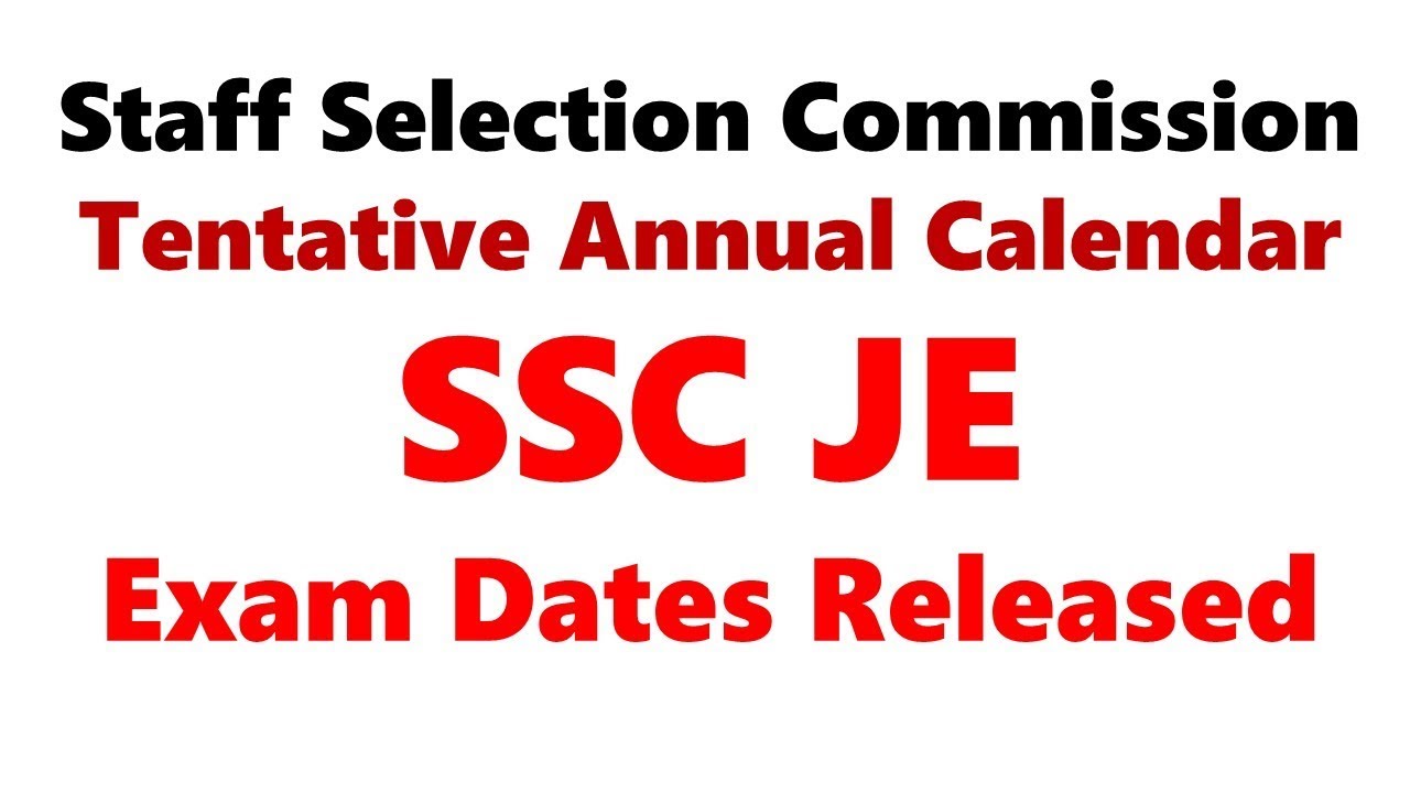 SSC JE- 2018 Exam Date Released, SSC JE Exam Preparation