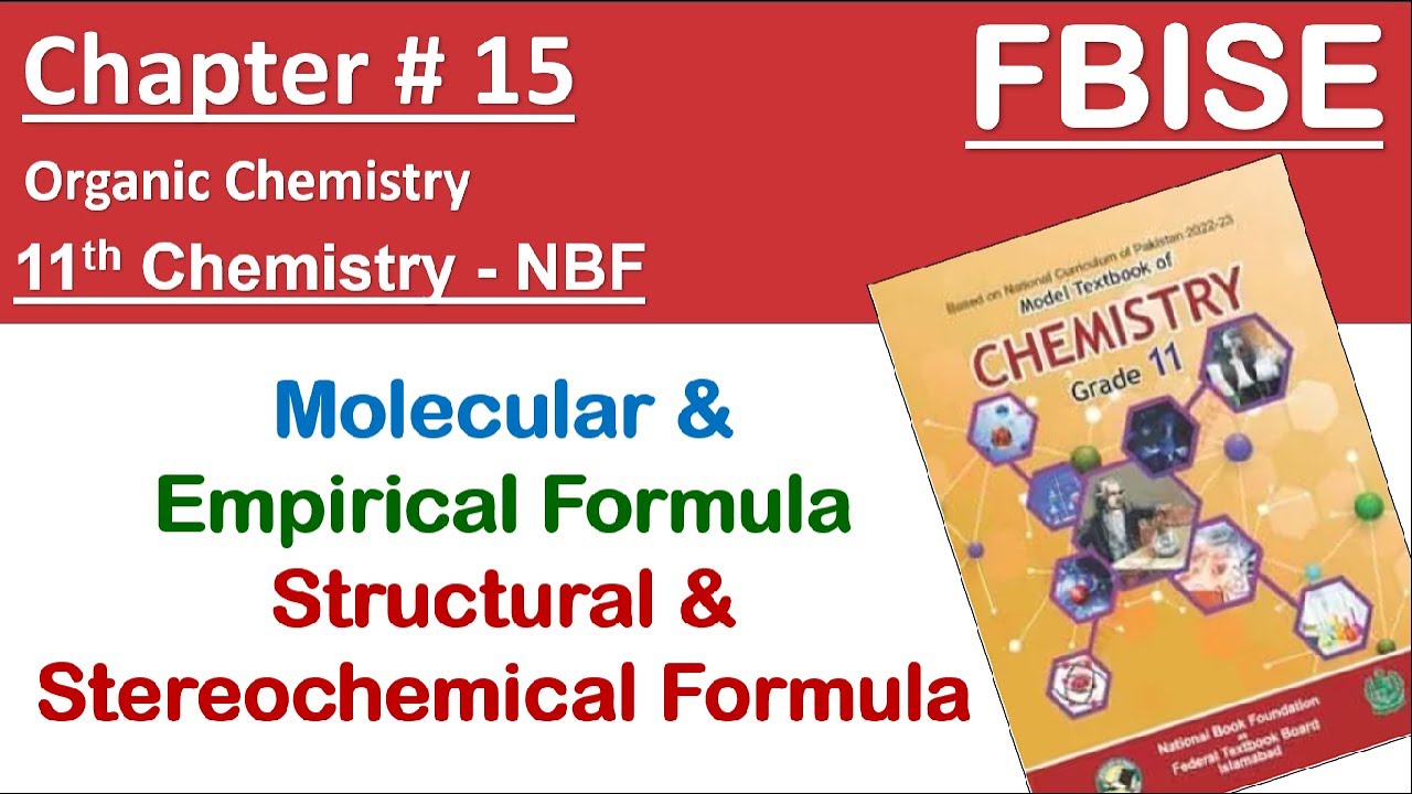 11th Chemistry | Chapter 15 Organic Chemistry | Formulas of organic compounds | FBISE New Syllabus 
