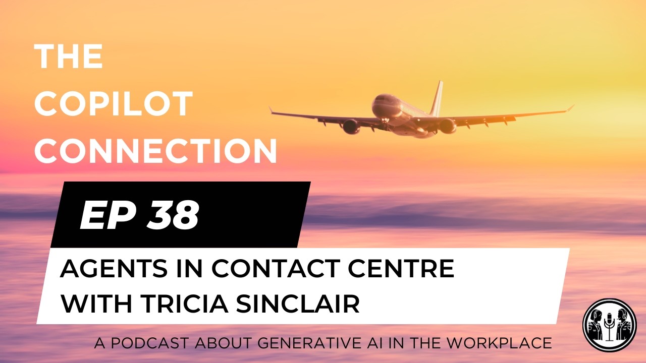 Ep 38 - Agents in Contact Centre with Tricia Sinclair