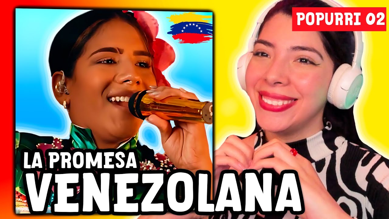 POPURRI 2 EMILY GALAVIZ LA PROMESA VENEZOLANA / REACCIÓN Y ANÁLISIS