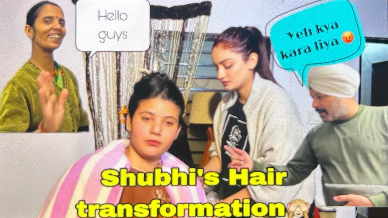 Shubhi’s Hair Transformation 😱|| Family’s Reaction 😡😤 || Rashika & Garv