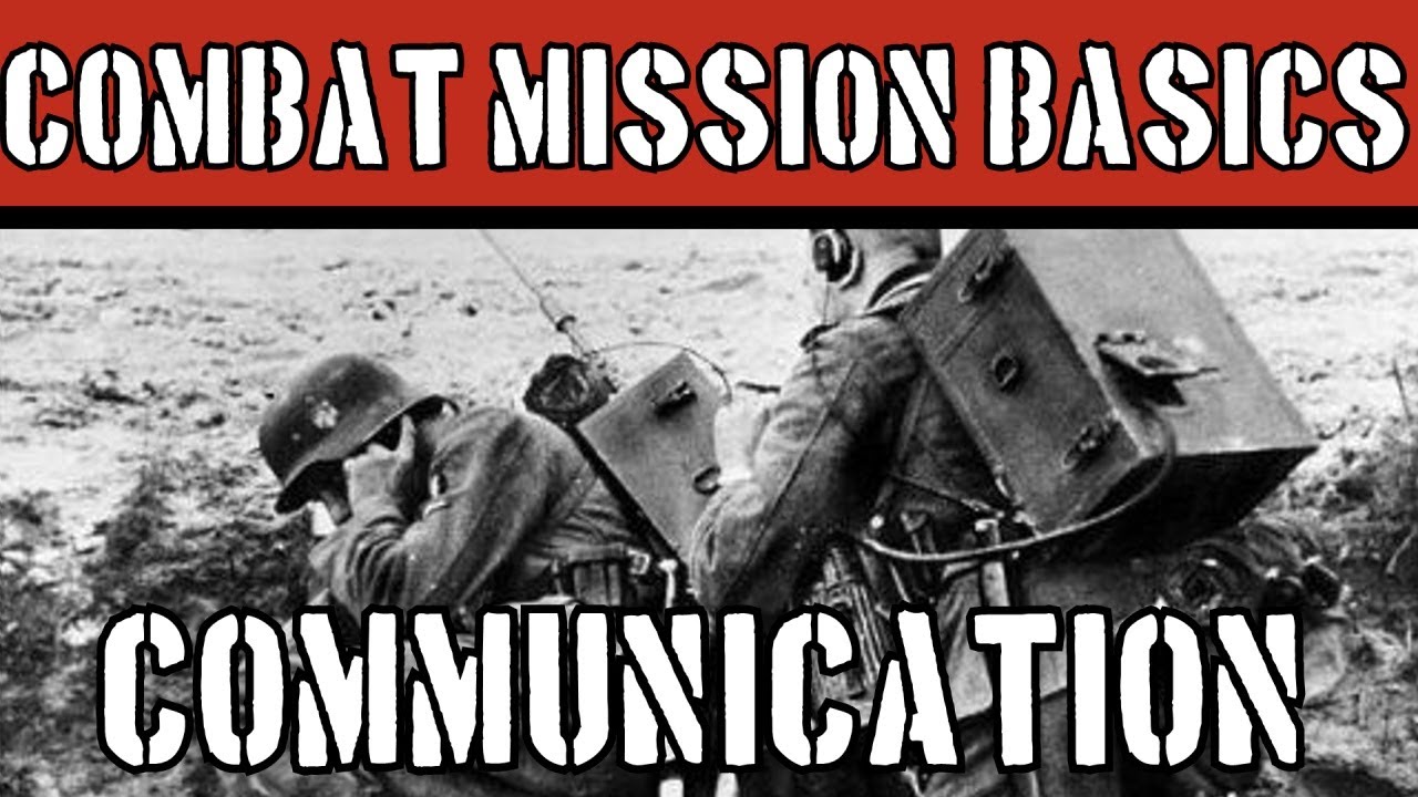 Combat Mission Basics: How Units Communicate