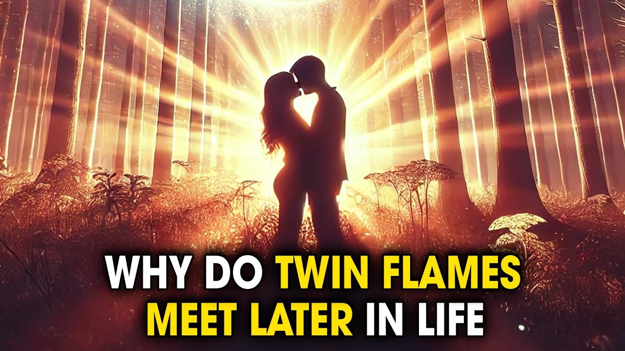 Why Do Twin Flames Meet LATER in Life? It’s Not What You EXPECT! | Spiritual Whisper