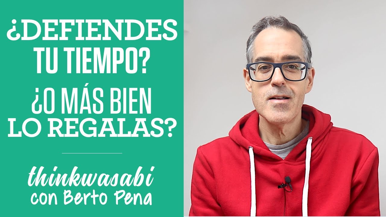 El h&aacute;bito de Defender tu Tiempo en vez de regalarlo