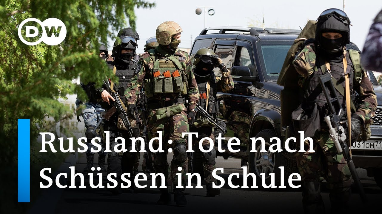 Mindestens neun Tote bei Überfall auf Schule in Kasan | DW Nachrichten