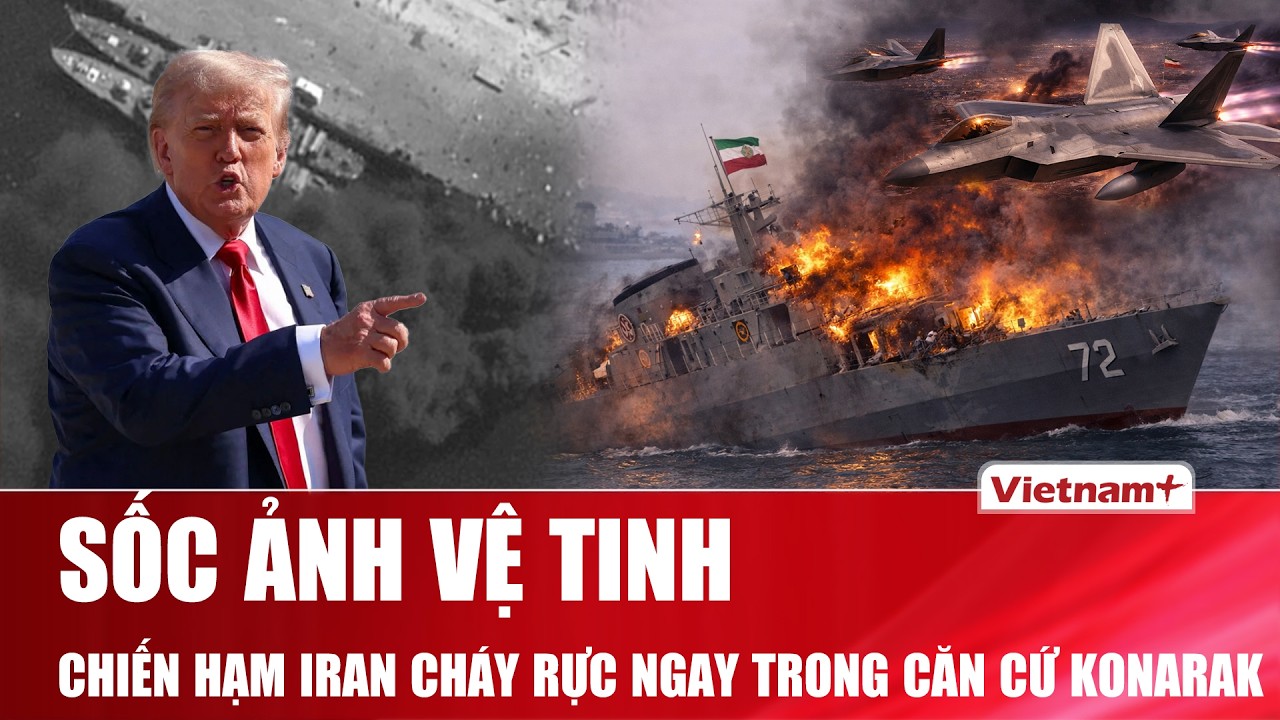Ảnh vệ tinh hé lộ chiến hạm Iran bốc cháy tại Konarak: Hải quân Tehran hứng đòn đau đầu tiên