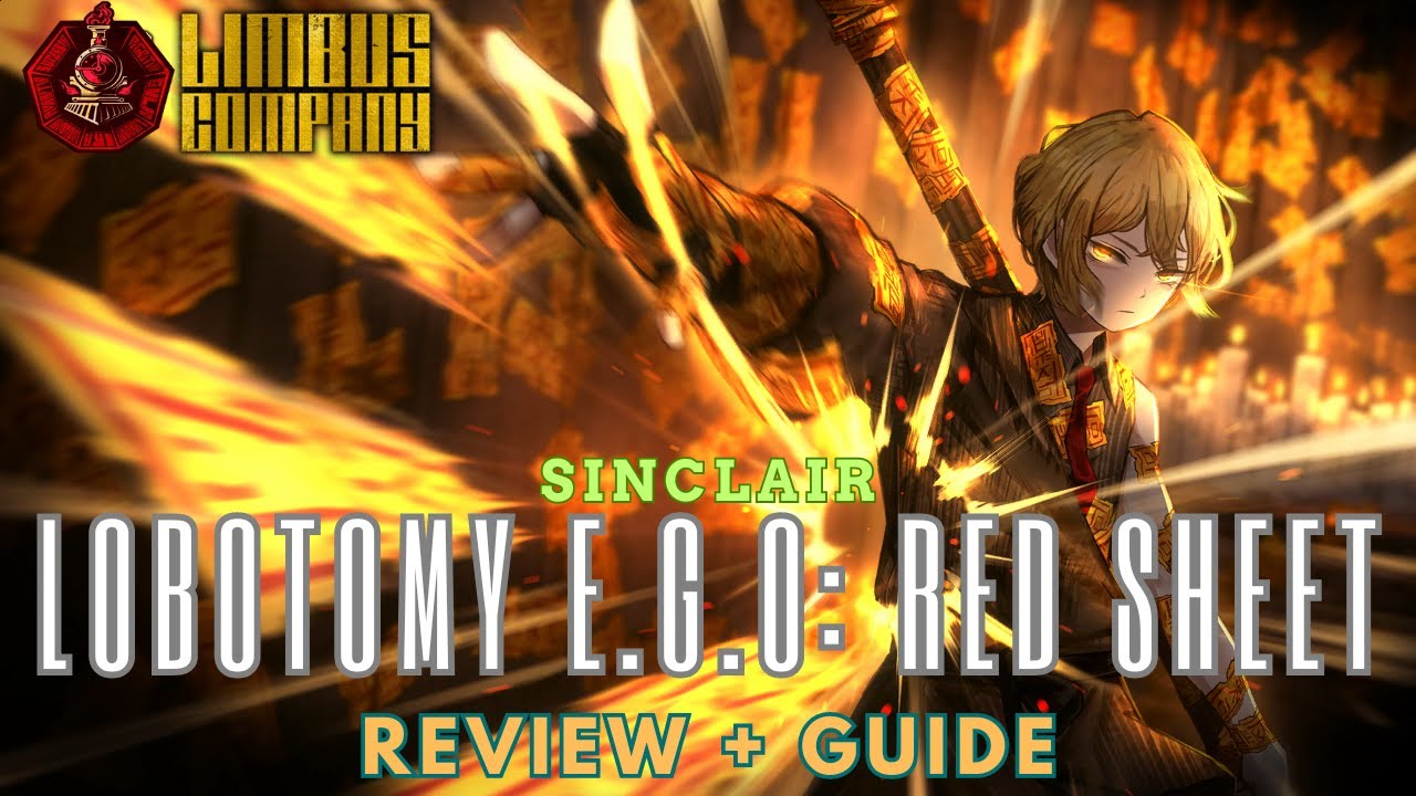 LIMBUS COMPANY แนะนำสกิล + วิธีเล่น SINCLAIR LOBOTOMY E.G.O : Red Sheet