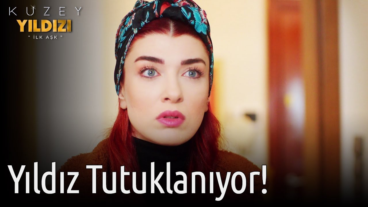 Kuzey Yıldızı İlk Aşk 24. Bölüm - Yıldız Tutuklanıyor