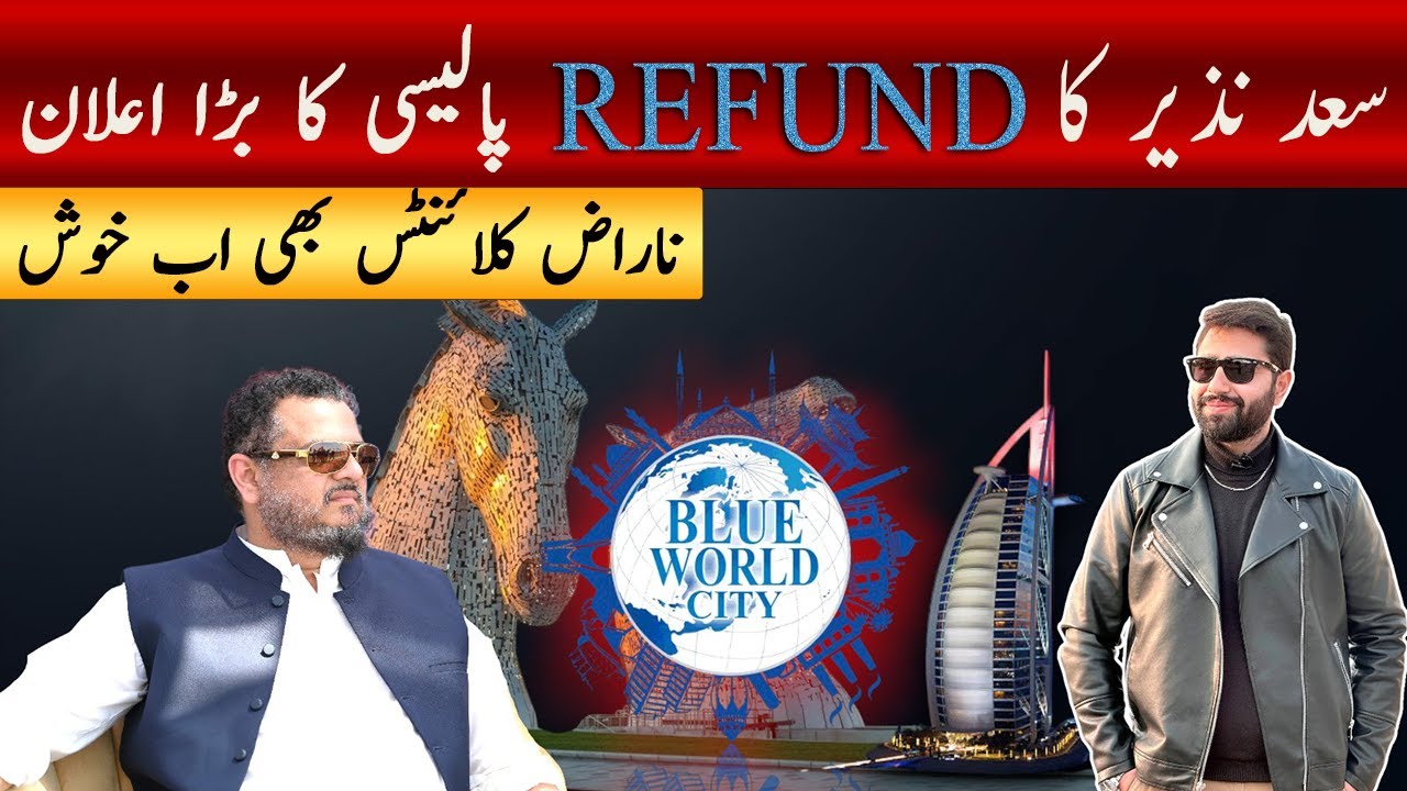 Blue World City Latest Update | Refund Policy Ka Bara Elaan & NOC Update 2025