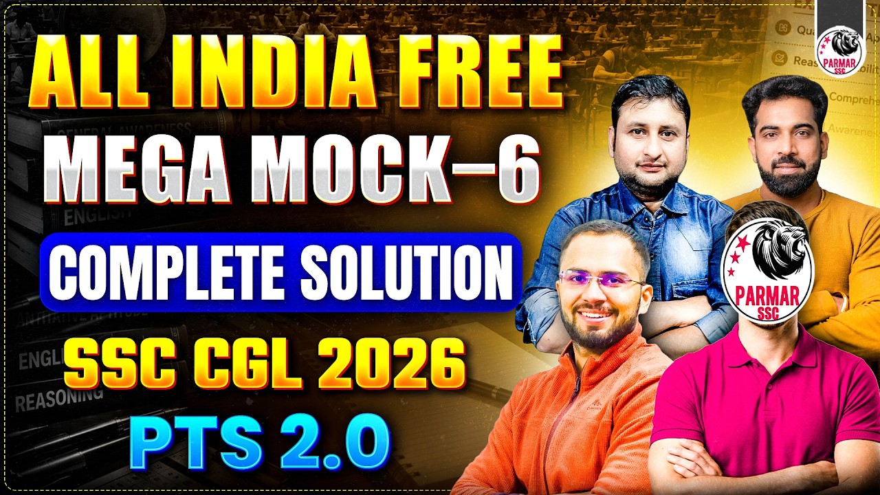 SSC CGL 2026 | ALL INDIA FREE MEGA MOCK 6 | COMPLETE PTS 2.0 SOLUTION