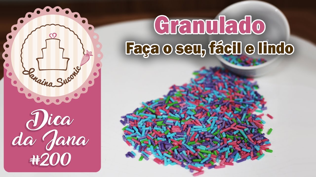 Dica da Jana #200 Granulado Artesanal - Por Janaina Suconic