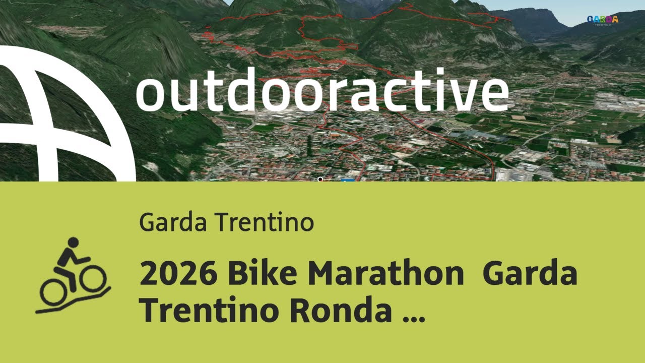 Mountain bike nella zona del Garda Trentino: 2026 Bike Marathon  Garda Trentino Ronda Extrema