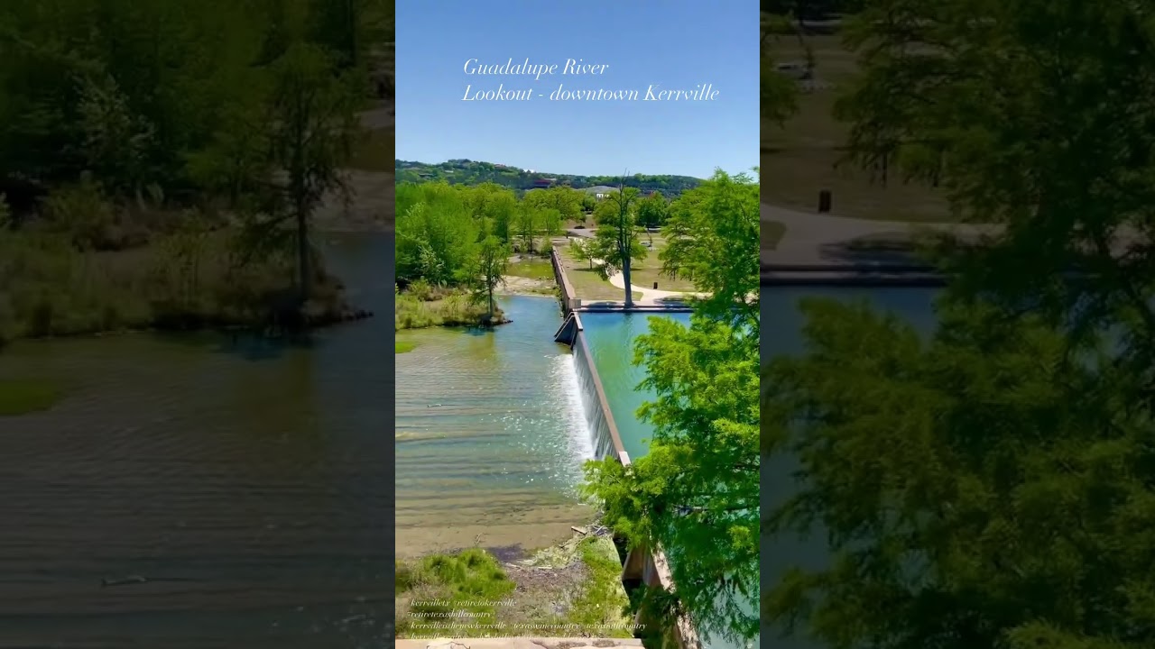 Kerrville TX - Guadalupe River Downtown Kerrville! #explorekerrville