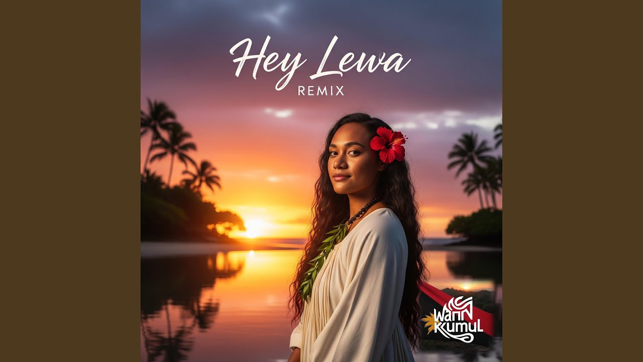 Hey Lewa (Yu Orait?)