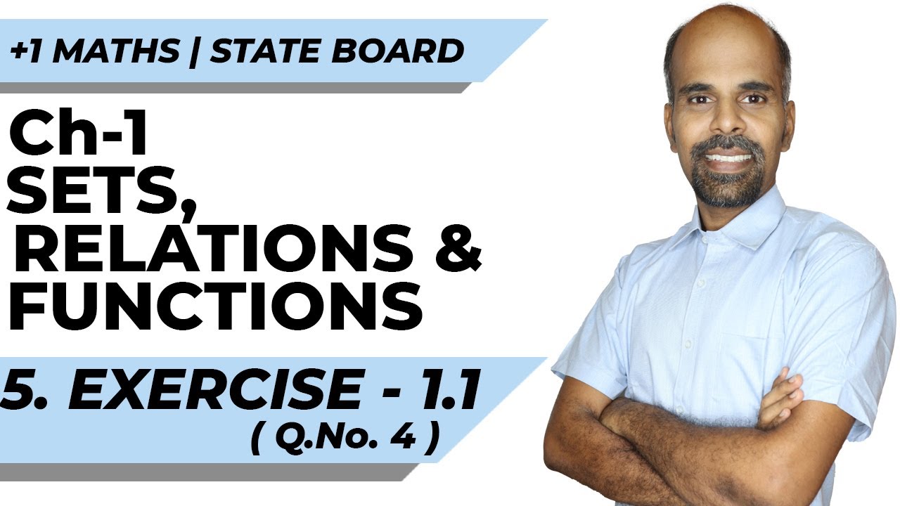11th | EX. 1.1 | Q.No.4 | SETS, RELATIONS AND FUNCTIONS | CHAPTER 1 | STATE BOARD | RAM MATHS