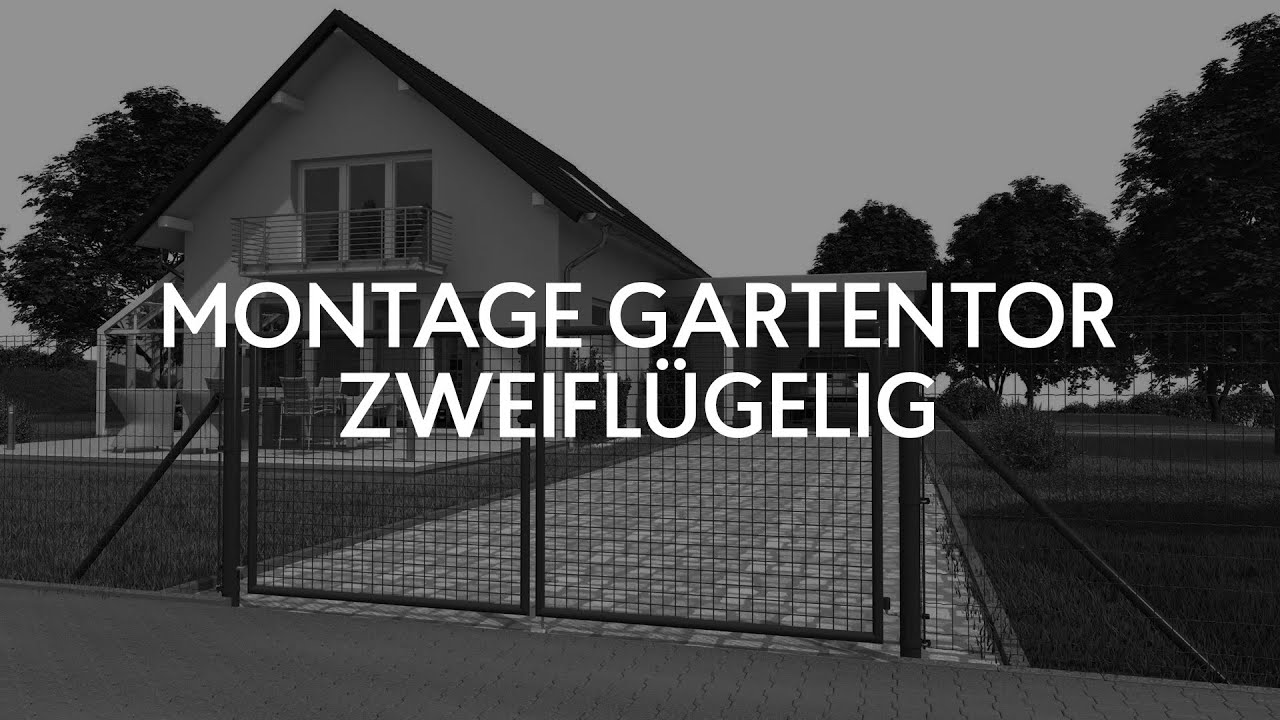 Montagevideo Gartentor Zweiflügelig