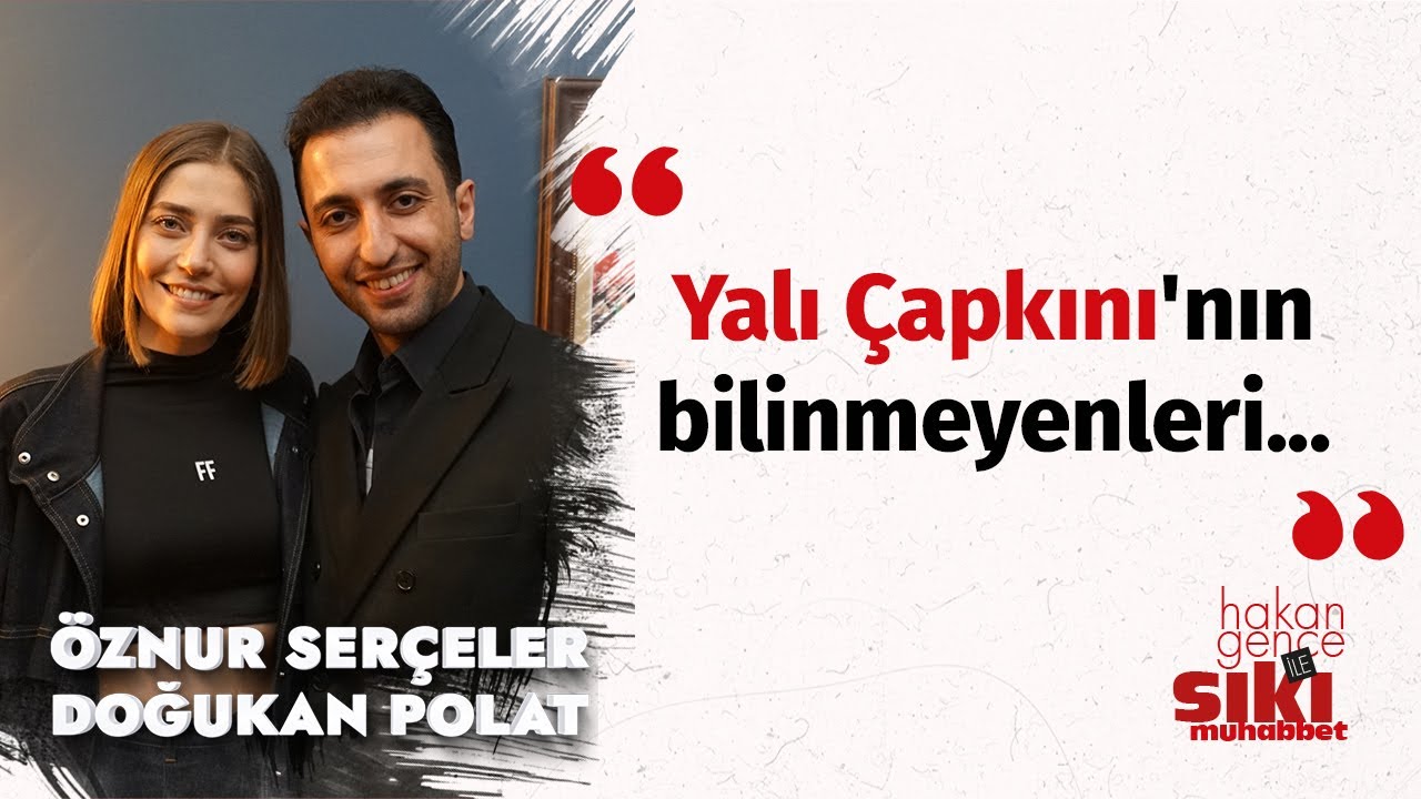 Öznur Serçeler & Doğukan Polat: Ahlaksız teklifler geliyor I Sıkı Muhabbet