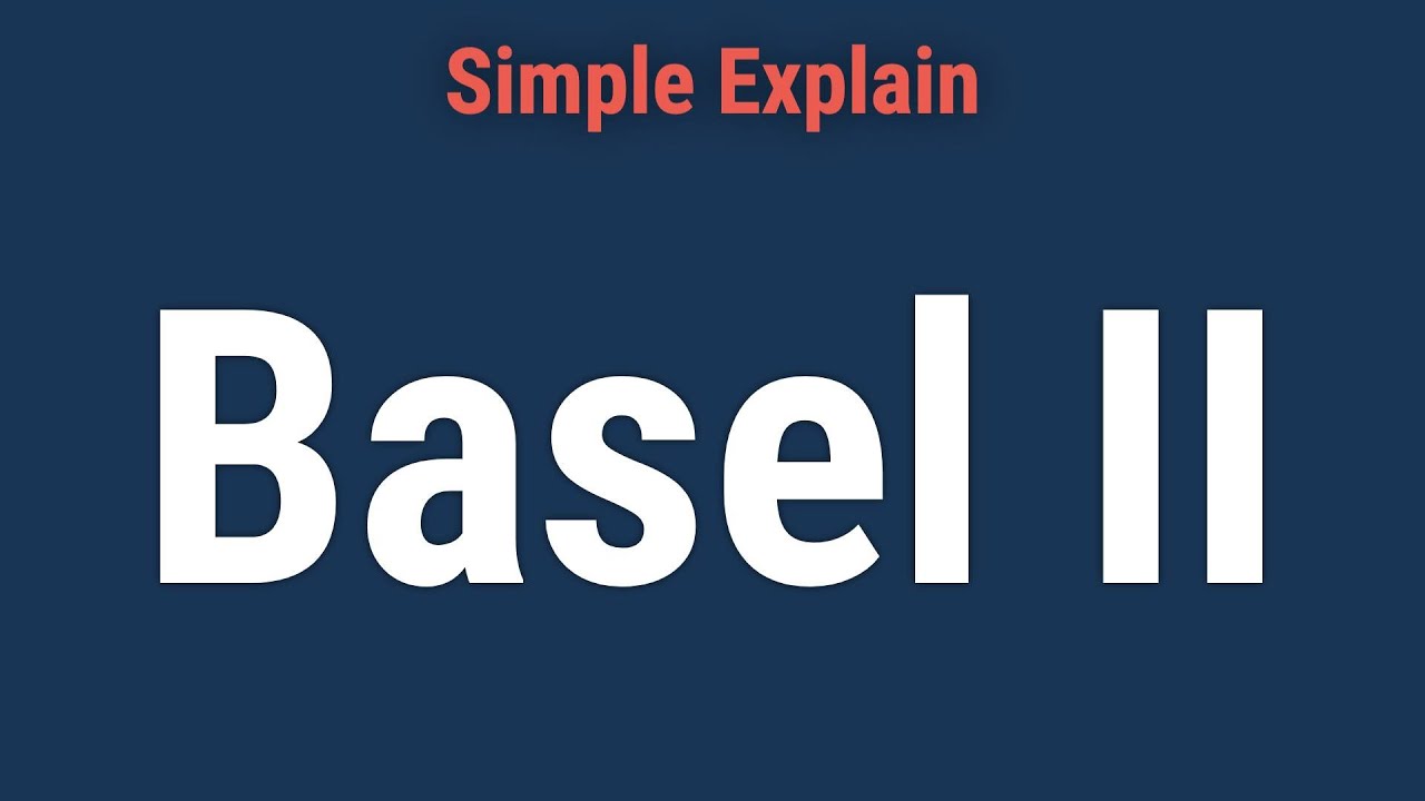 What Is Basel II?