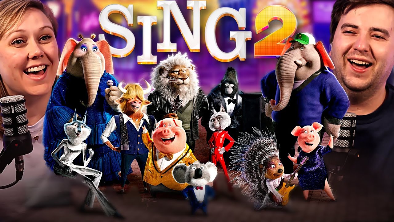 SING 2 (2021) MOVIE REACTION!! | Illumination | Taron Egerton