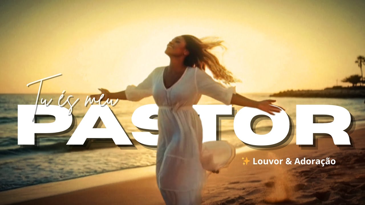 Tu és meu Pastor (Salmo 23) - Na Presença de Deus | Clipe Oficial