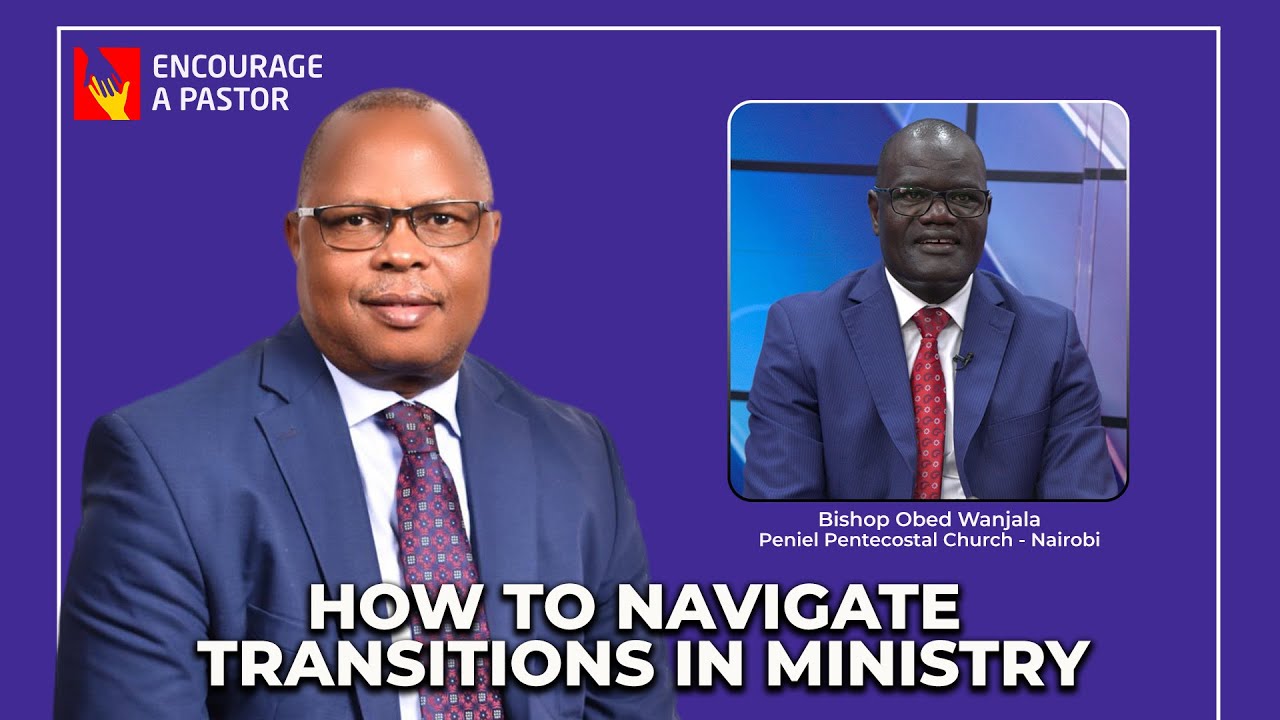 HOW TO NAVIGATE TRANSITIONS IN MINISTRY || ENCOURAGE A PASTOR