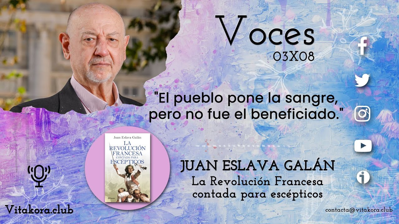 Entrevista a Juan Eslava Galán | La Revolución Francesa contada para escépticos