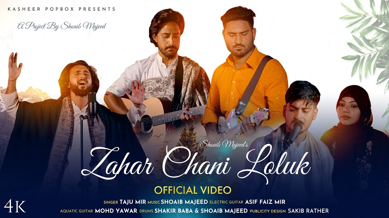 Zahar Chani loluk | Taju Mir | Shoaib Majeed | Mea cheo daame damaai | New Kashmiri song