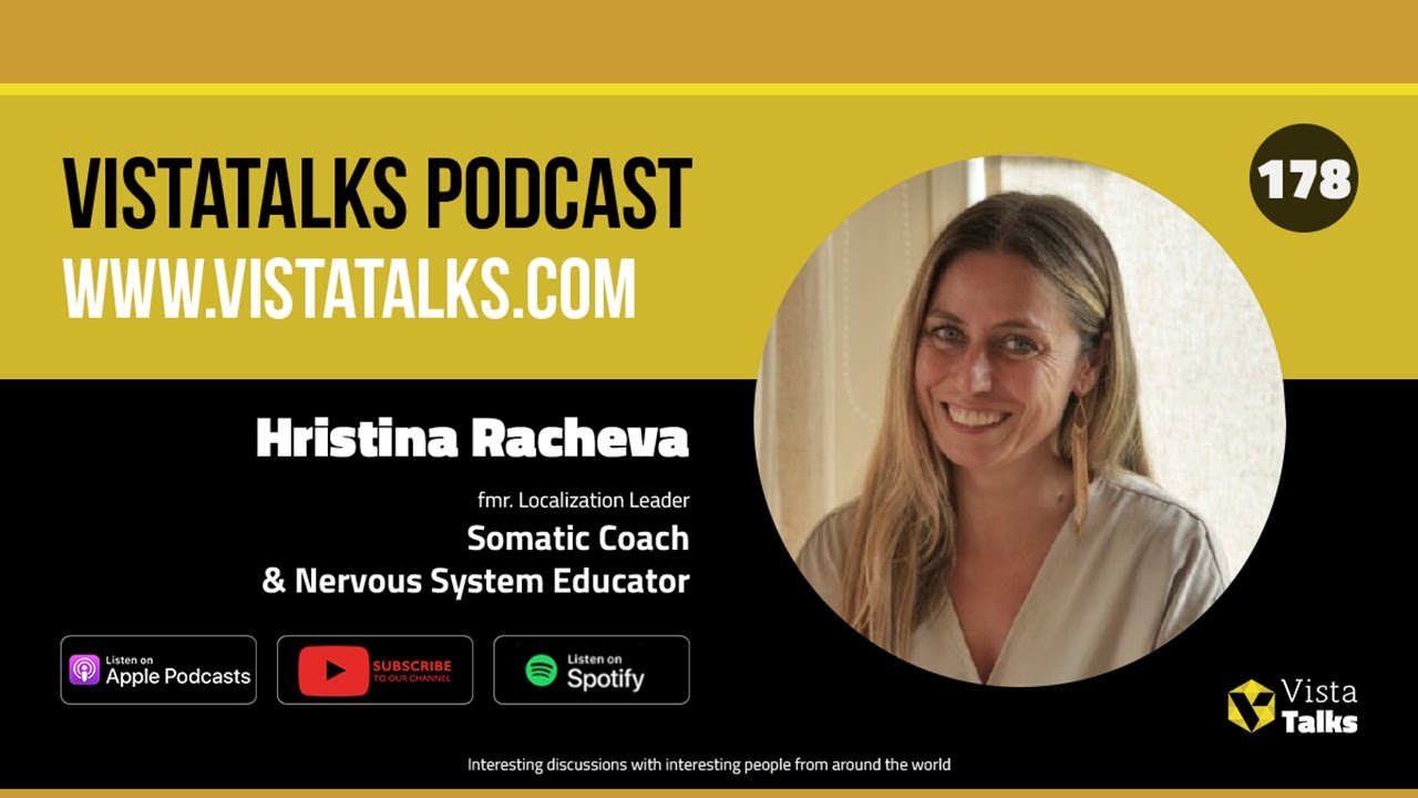 What Localization Taught Me About Humanity and Leadership with Hristina Racheva - VistaTalks Ep 178