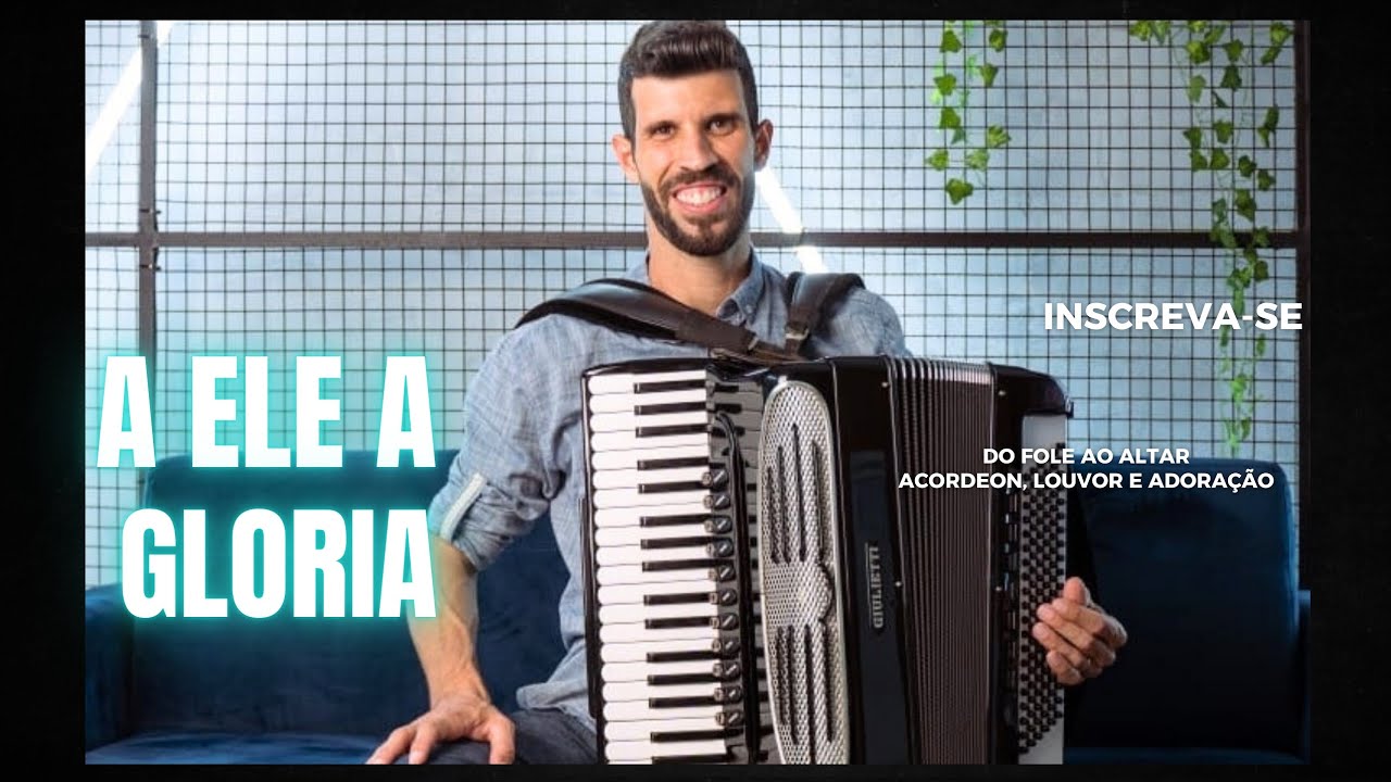  Começou no acordeon? Toque A Ele  a Glória hoje mesmo | Aula Gospel