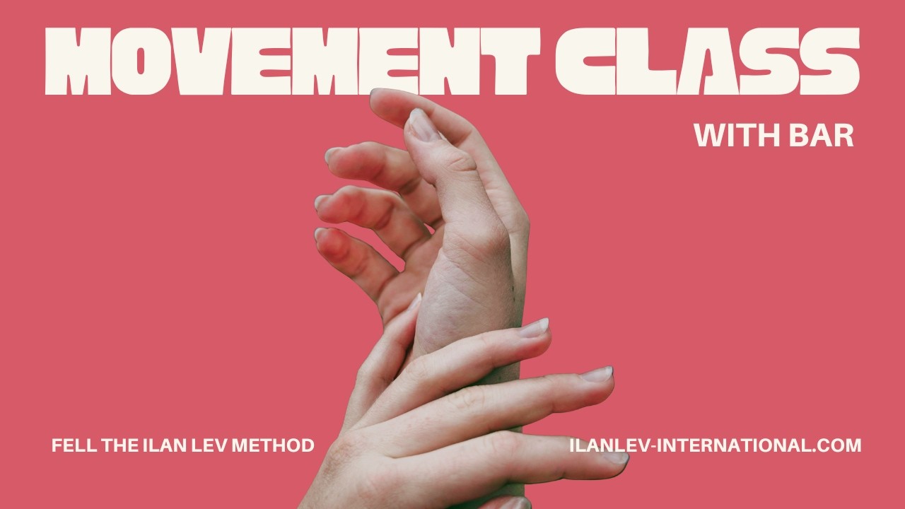 Ilan Lev Method (ILM) Movement Class with Bar 2