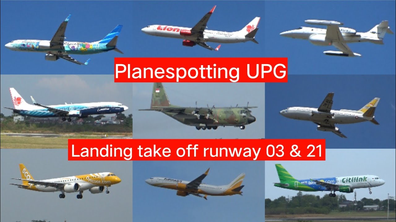PLANESPOTTING UPG MOMEN PESAWAT TERBANG LANDING TAKE OFF RUNWAY 03/21 BANDARA SULTAN HASANUDDIN UPG