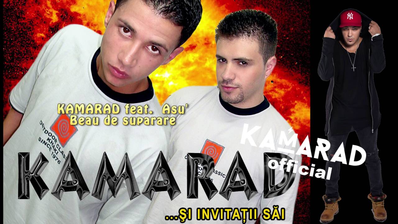 KAMARAD feat. Asu' - Beau de suparare | Kamarad Official