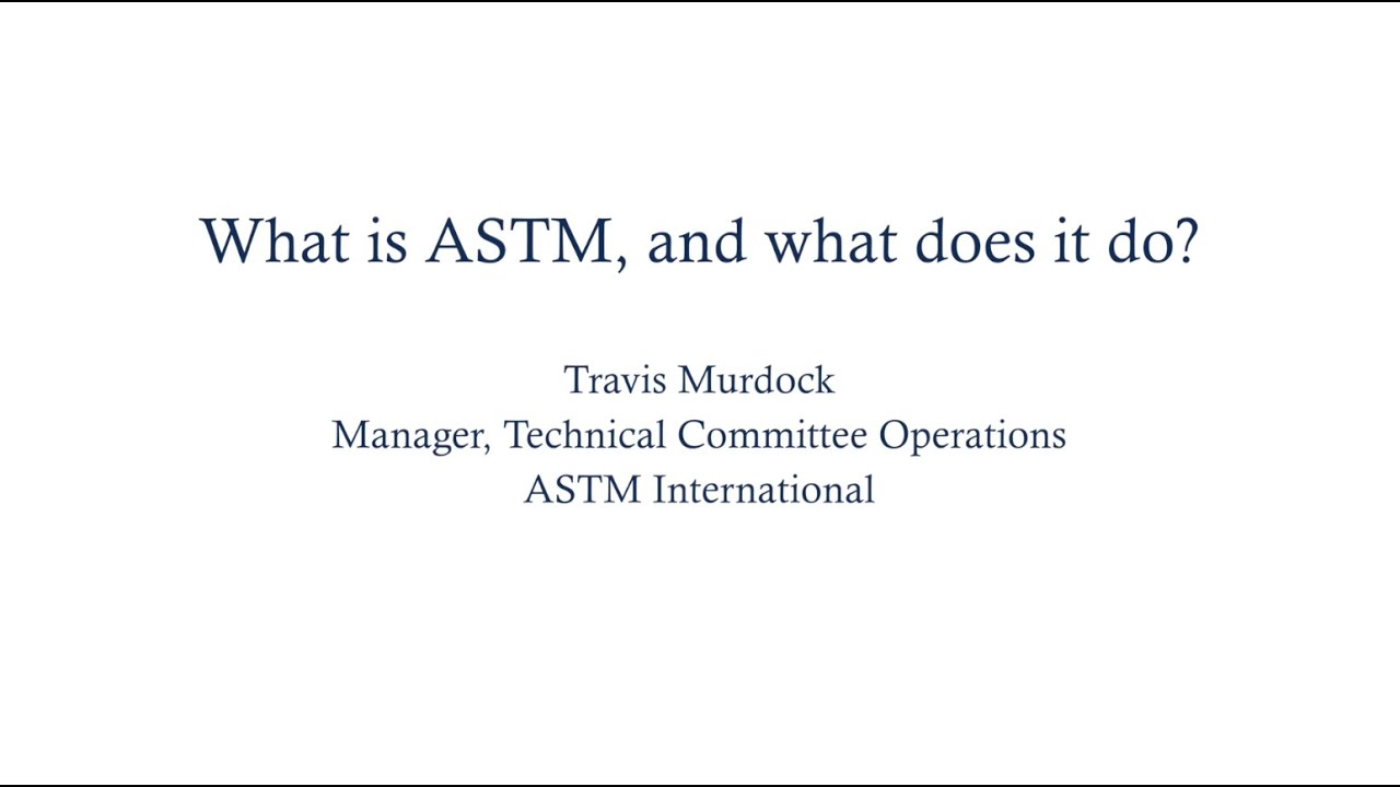 What is ASTM, and What Does It Do?