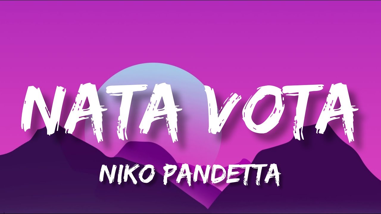 Niko Pandetta - NATA VOTA - (Lyrics)