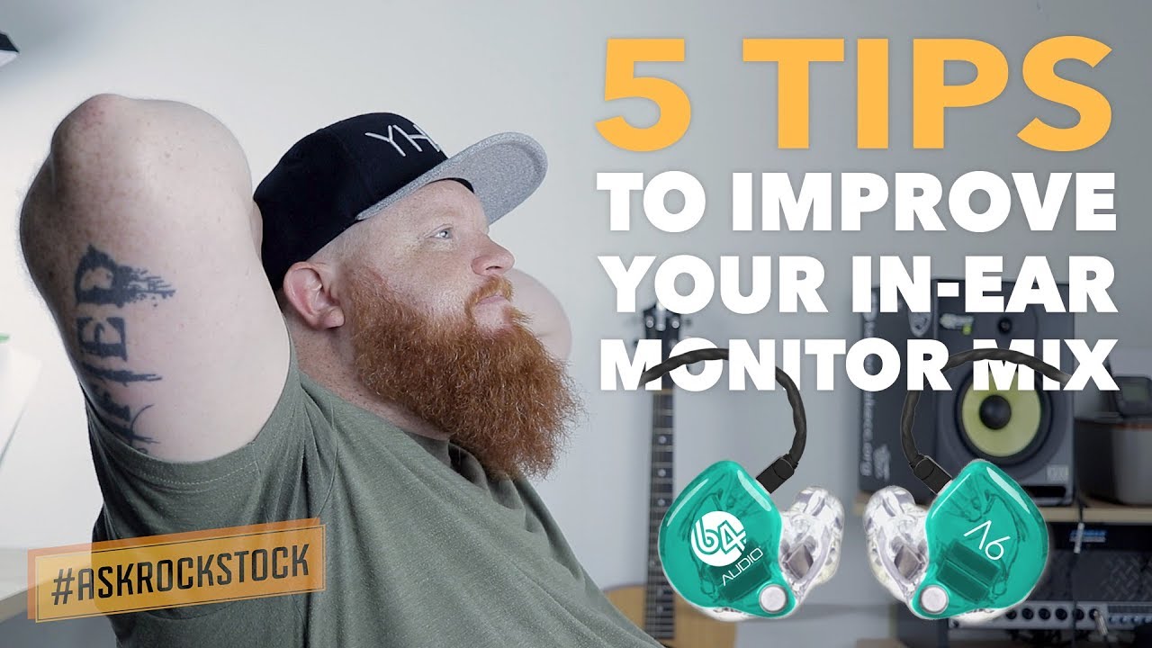 5 TIPS to improve your IN-EAR monitor MIX